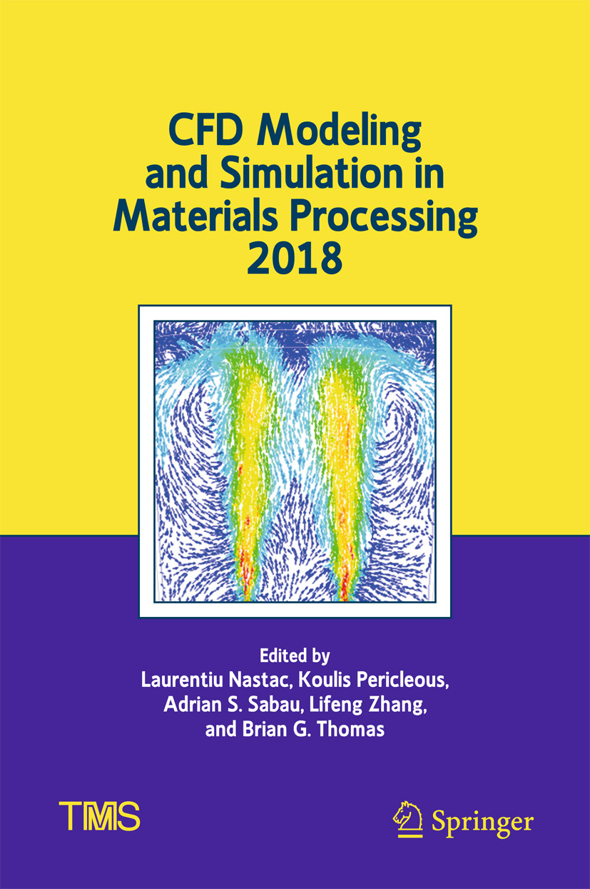 Nastac, Laurentiu - CFD Modeling and Simulation in Materials Processing 2018, ebook