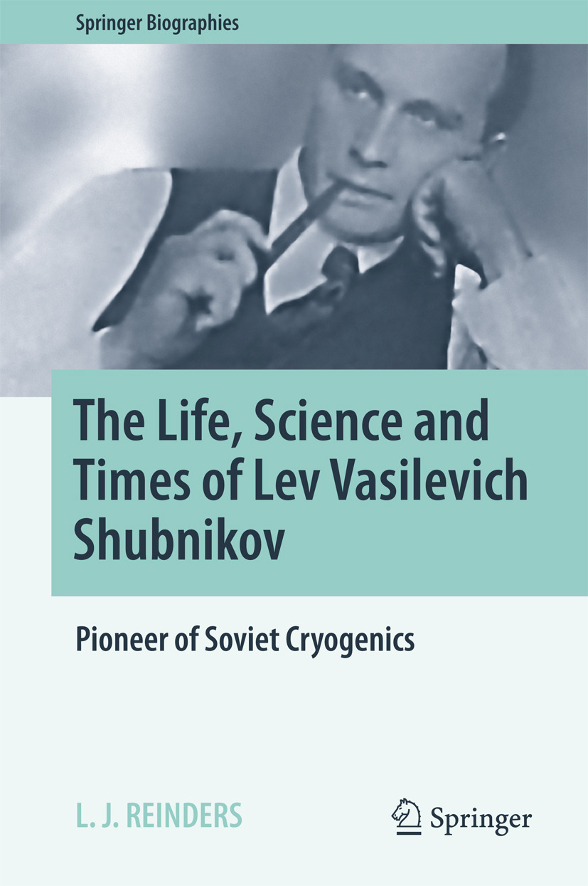 Reinders, L. J. - The Life, Science and Times of Lev Vasilevich Shubnikov, e-bok