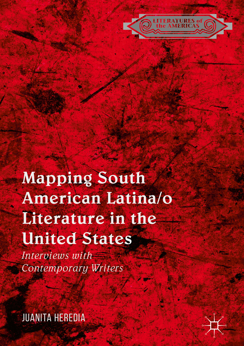 Heredia, Juanita - Mapping South American Latina/o Literature in the United States, e-bok