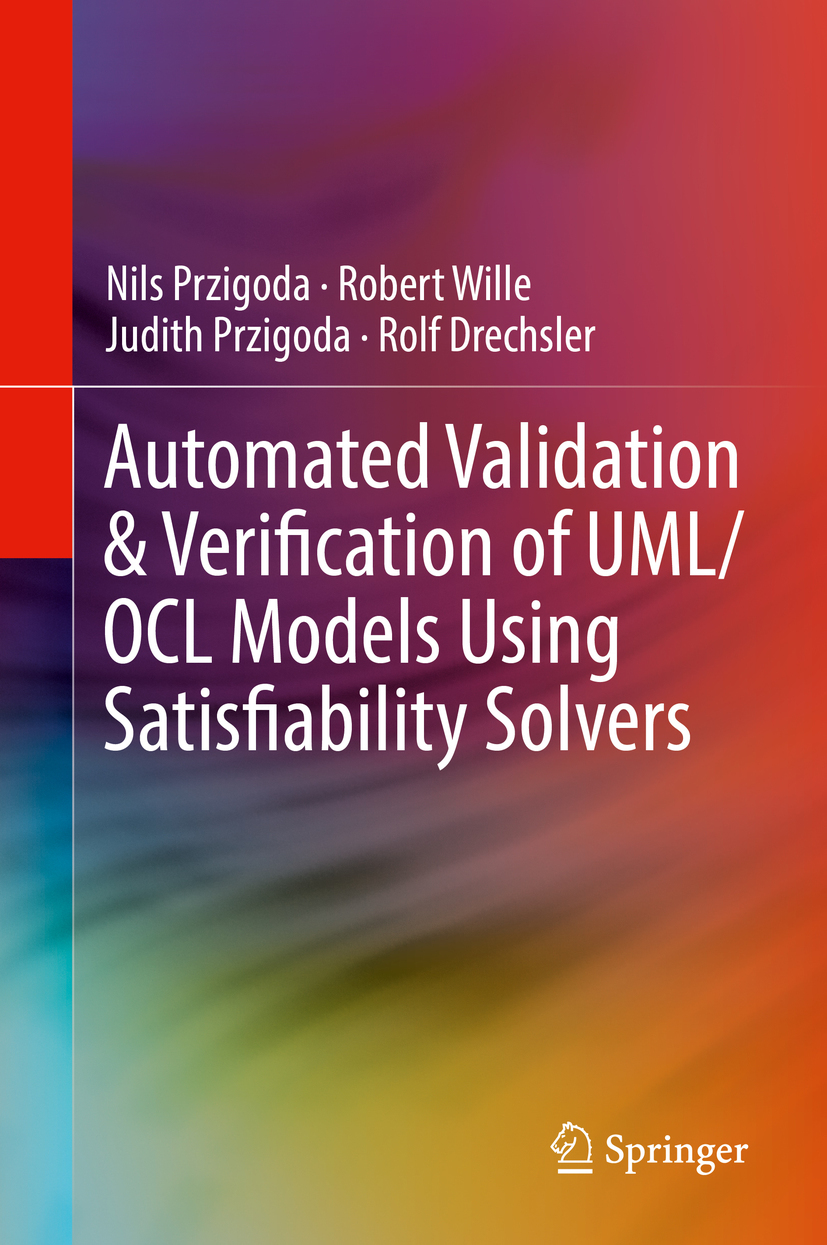 Drechsler, Rolf - Automated Validation &amp; Verification of UML/OCL Models Using Satisfiability Solvers, ebook