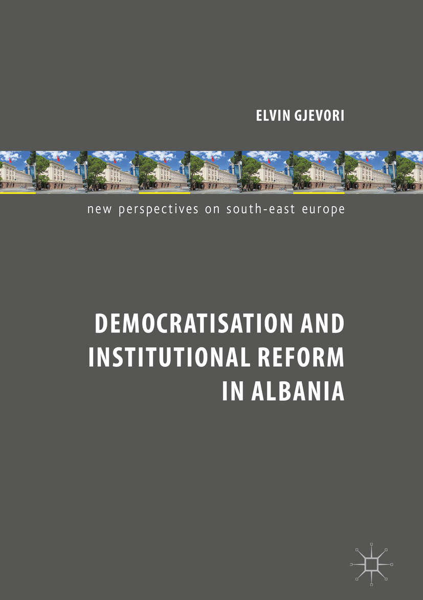 Gjevori, Elvin - Democratisation and Institutional Reform in Albania, ebook