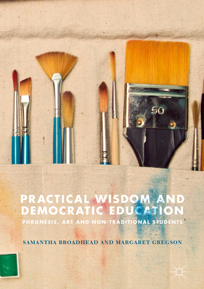 Broadhead, Samantha - Practical Wisdom and Democratic Education, ebook