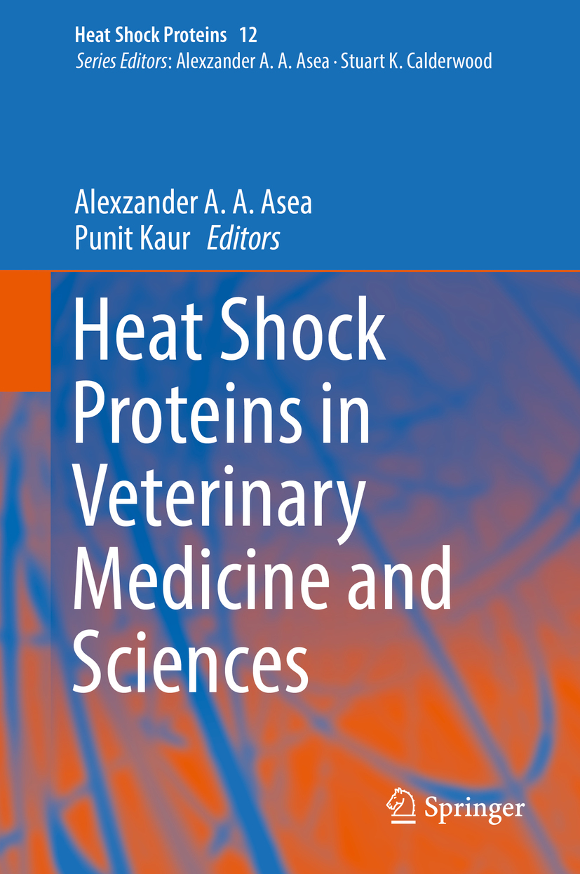 Asea, Alexzander A. A. - Heat Shock Proteins in Veterinary Medicine and Sciences, ebook