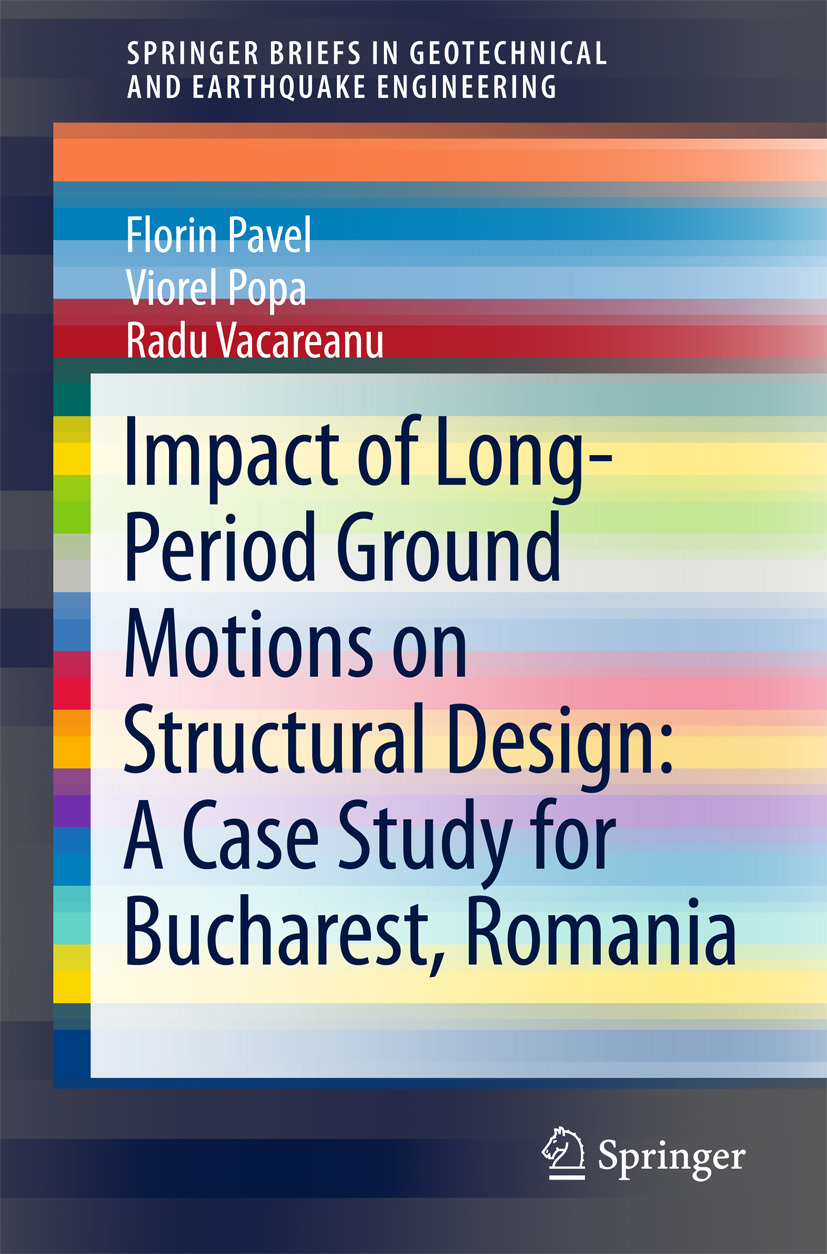 Pavel, Florin - Impact of Long-Period Ground Motions on Structural Design: A Case Study for Bucharest, Romania, ebook