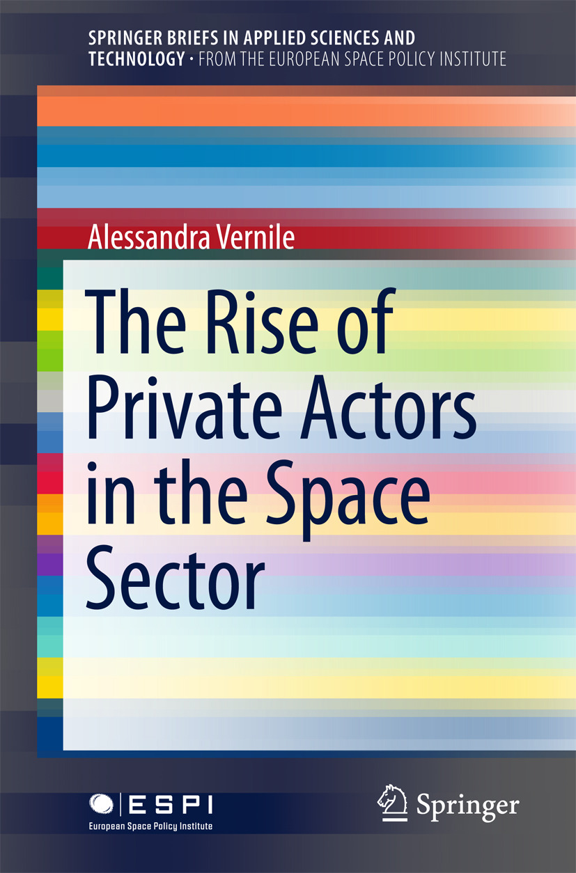 Vernile, Alessandra - The Rise of Private Actors in the Space Sector, ebook