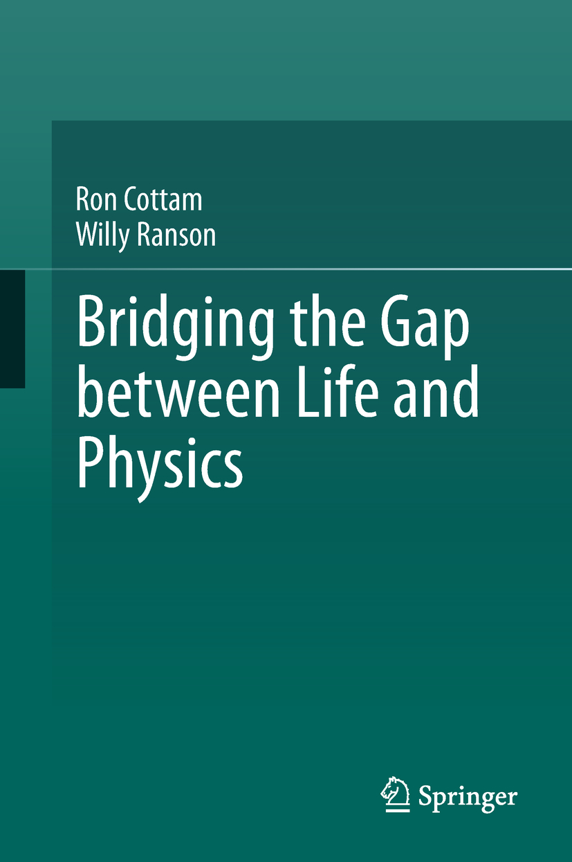 Cottam, Ron - Bridging the Gap between Life and Physics, e-kirja