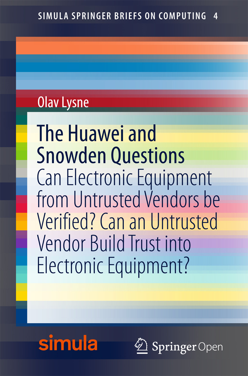 Lysne, Olav - The Huawei and Snowden Questions, e-bok