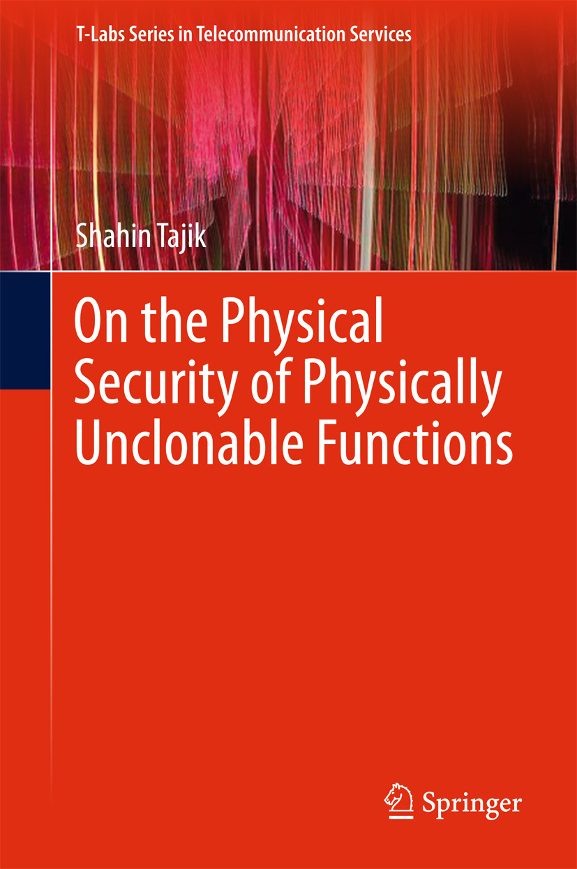 Tajik, Shahin - On the Physical Security of Physically Unclonable Functions, ebook