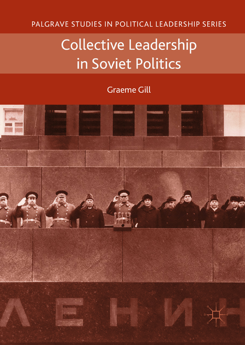 Gill, Graeme - Collective Leadership in Soviet Politics, ebook