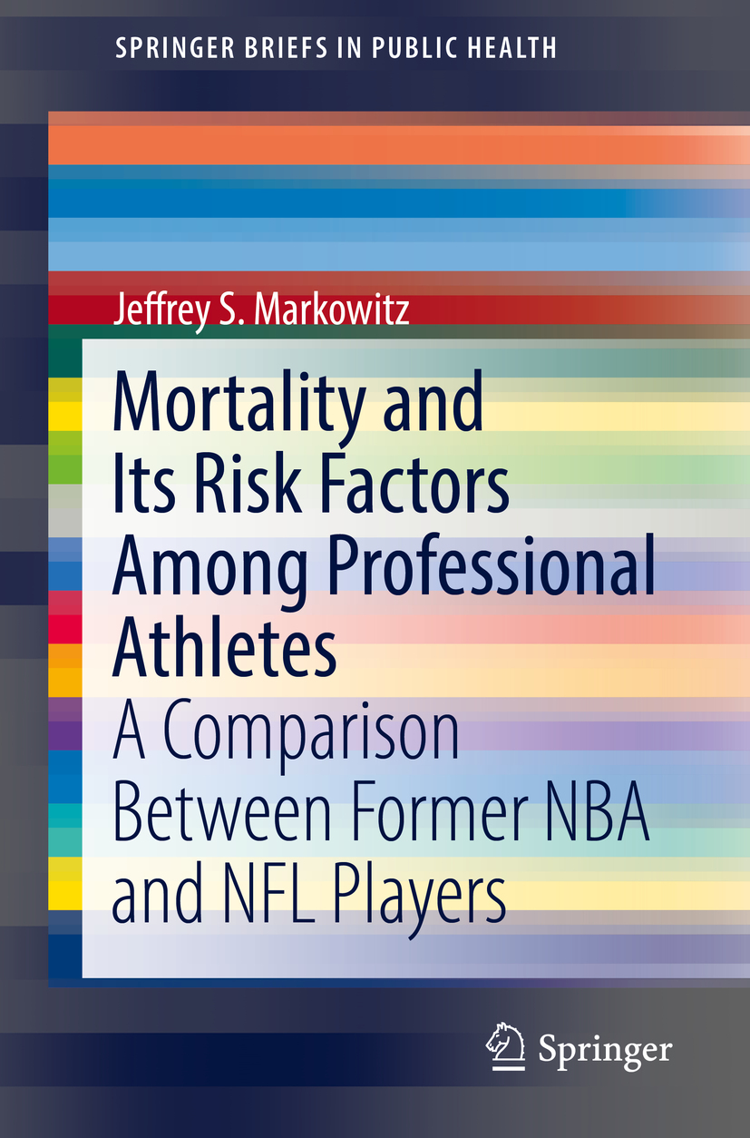 Markowitz, Jeffrey S. - Mortality and Its Risk Factors Among Professional Athletes, e-bok