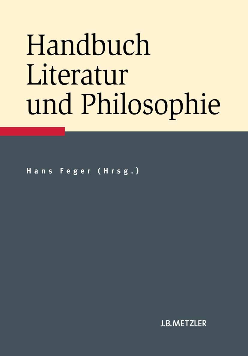 Feger, Hans - Handbuch Literatur und Philosophie, e-bok