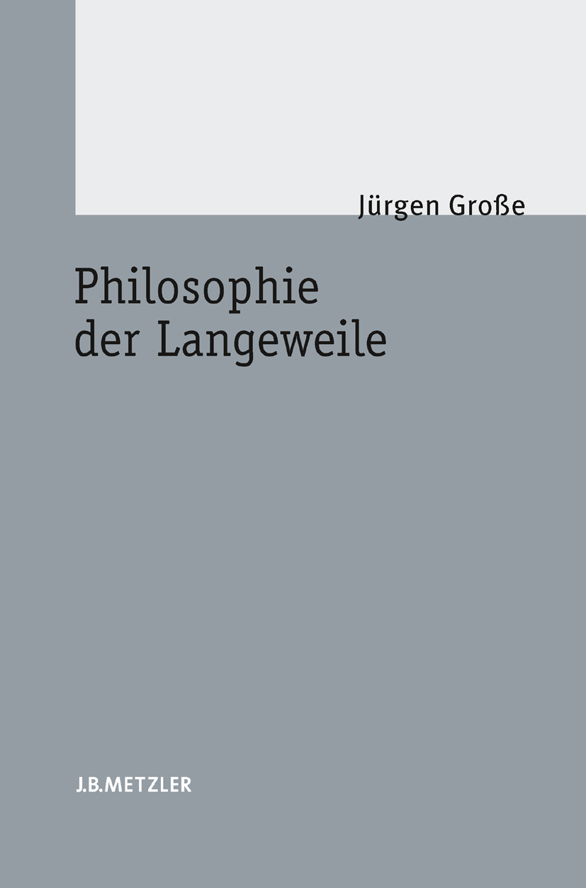 Große, Jürgen - Philosophie der Langeweile, ebook