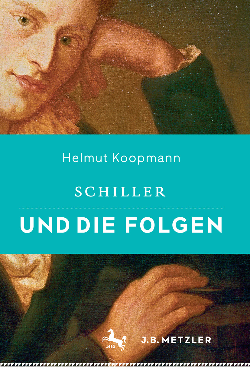 Koopmann, Helmut - Schiller und die Folgen, e-kirja