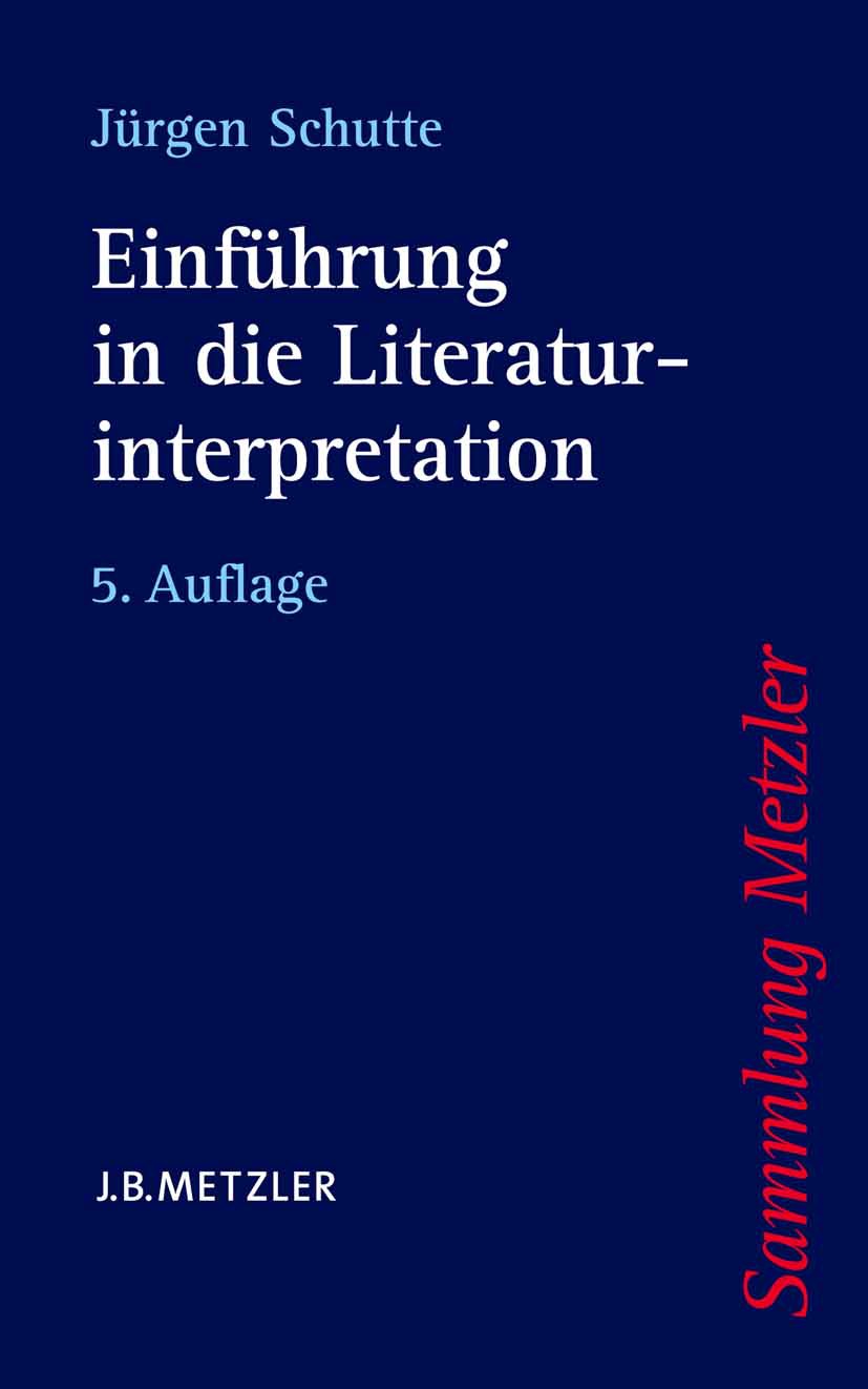 Schutte, Jürgen - Einführung in die Literaturinterpretation, ebook