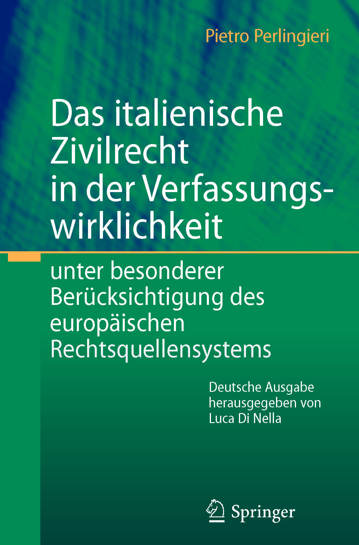 Perlingieri, Pietro - Das italienische Zivilrecht in der Verfassungswirklichkeit, ebook