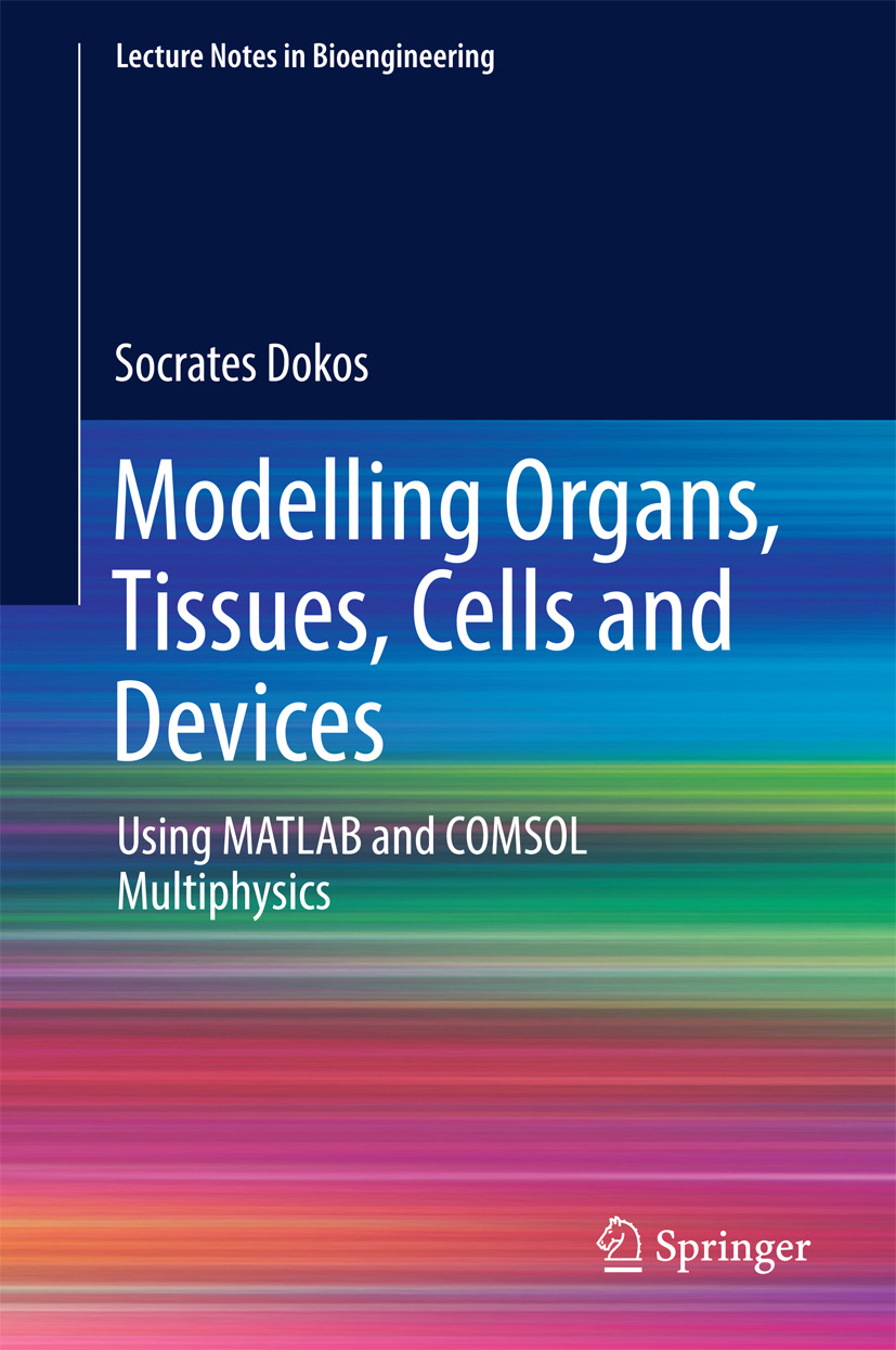 Dokos, Socrates - Modelling Organs, Tissues, Cells and Devices, ebook
