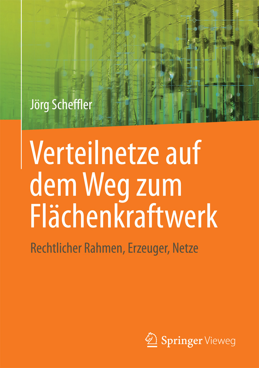 Scheffler, Jörg - Verteilnetze auf dem Weg zum Flächenkraftwerk, ebook