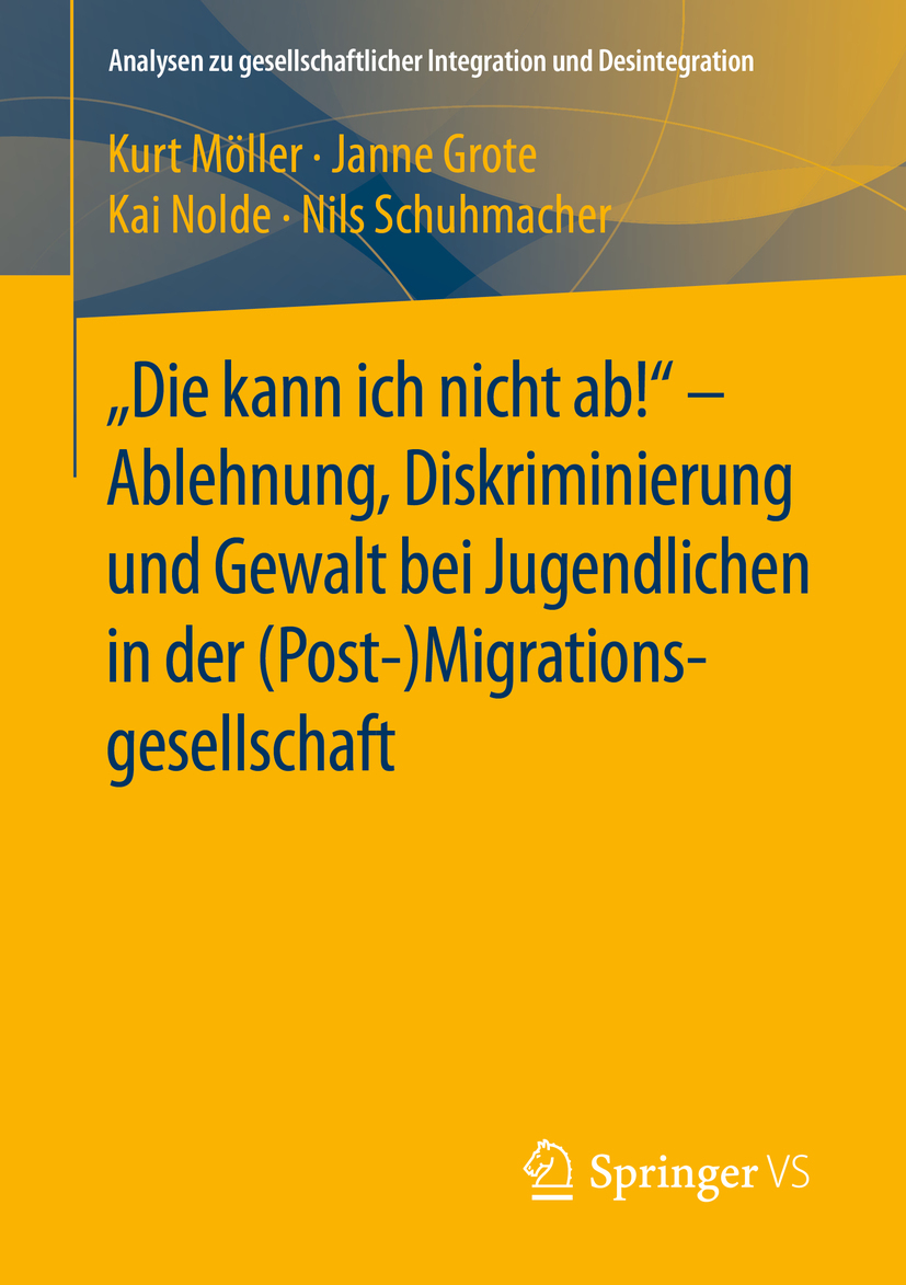 Grote, Janne - "Die kann ich nicht ab!" -  Ablehnung, Diskriminierung und Gewalt bei Jugendlichen in der (Post-) Migrationsgesellschaft, e-bok