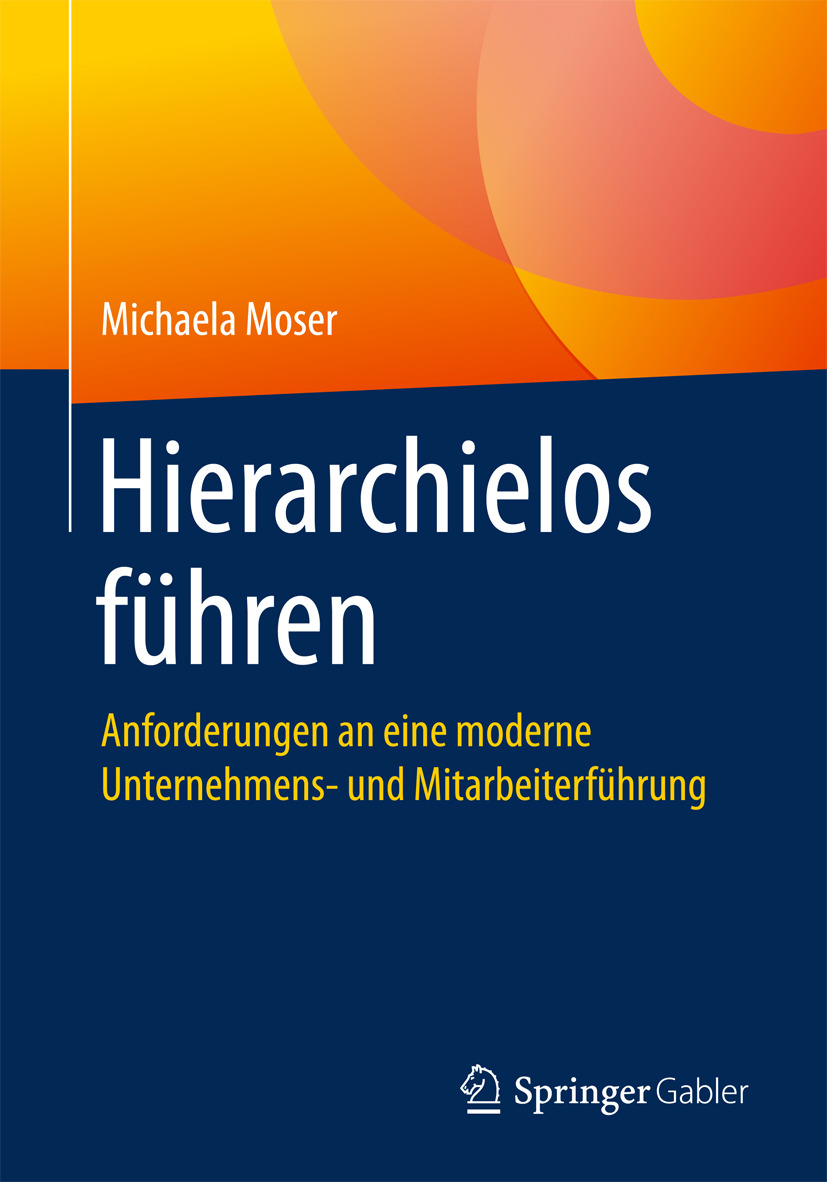 Moser, Michaela - Hierarchielos führen, ebook