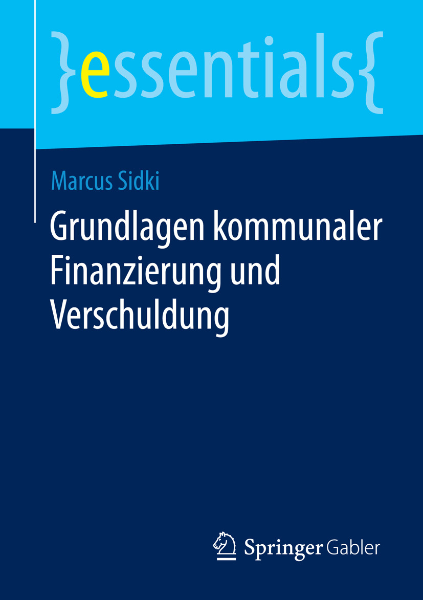 Sidki, Marcus - Grundlagen kommunaler Finanzierung und Verschuldung, e-bok