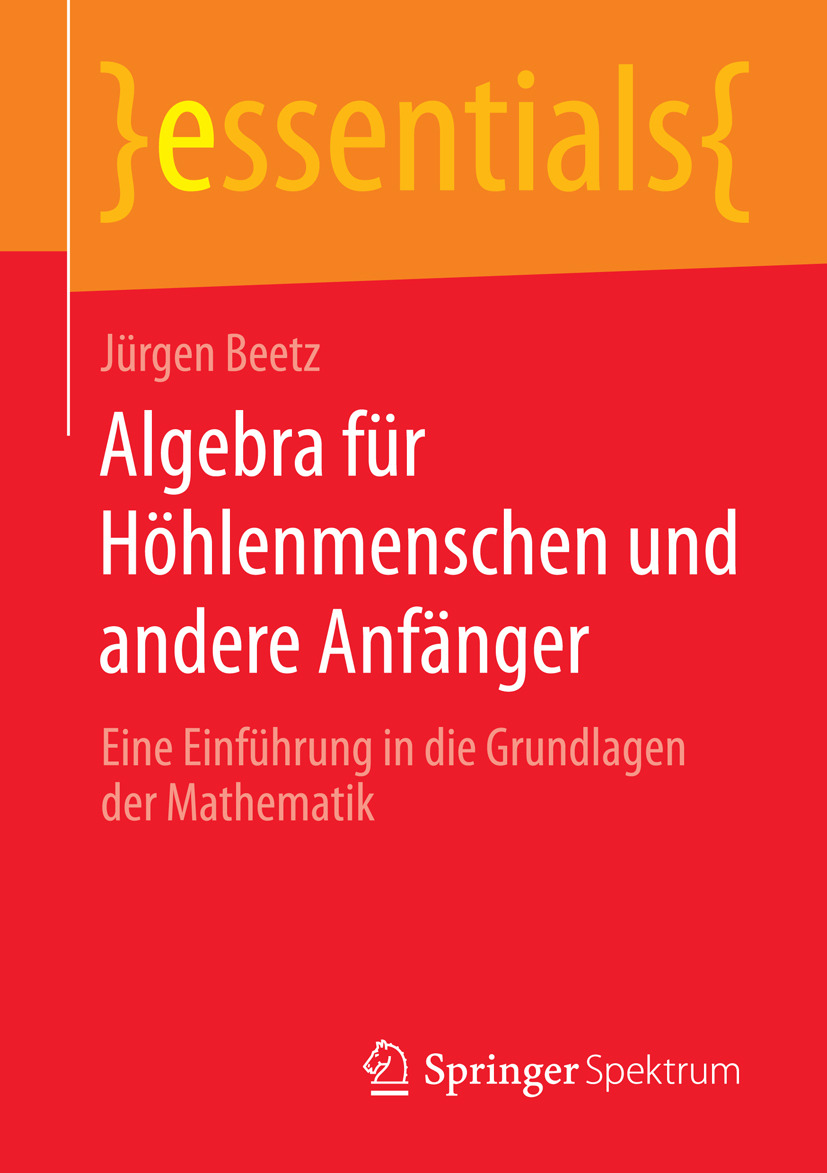 Beetz, Jürgen - Algebra für Höhlenmenschen und andere Anfänger, e-kirja