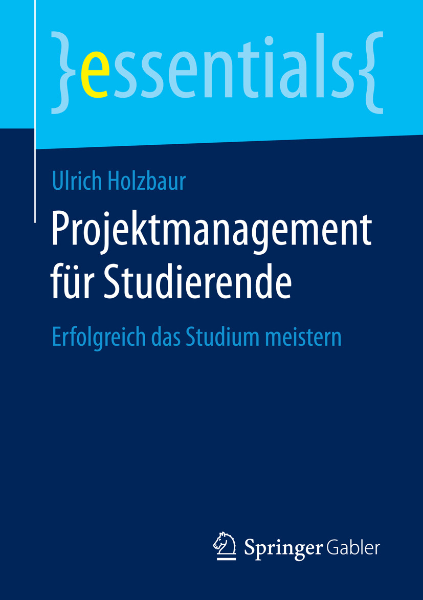 Holzbaur, Ulrich - Projektmanagement für Studierende, e-kirja