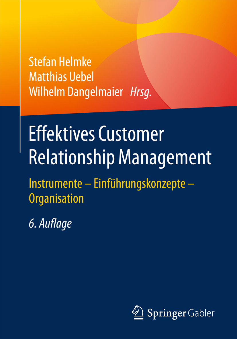 Dangelmaier, Wilhelm - Effektives Customer Relationship Management, ebook