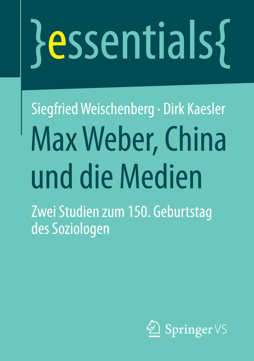 Kaesler, Dirk - Max Weber, China und die Medien, ebook