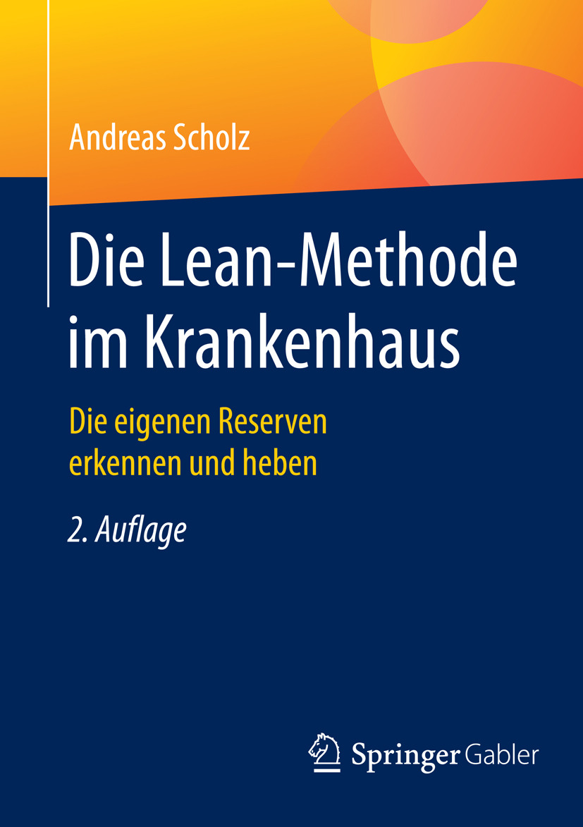 Scholz, Andreas - Die Lean-Methode im Krankenhaus, e-kirja