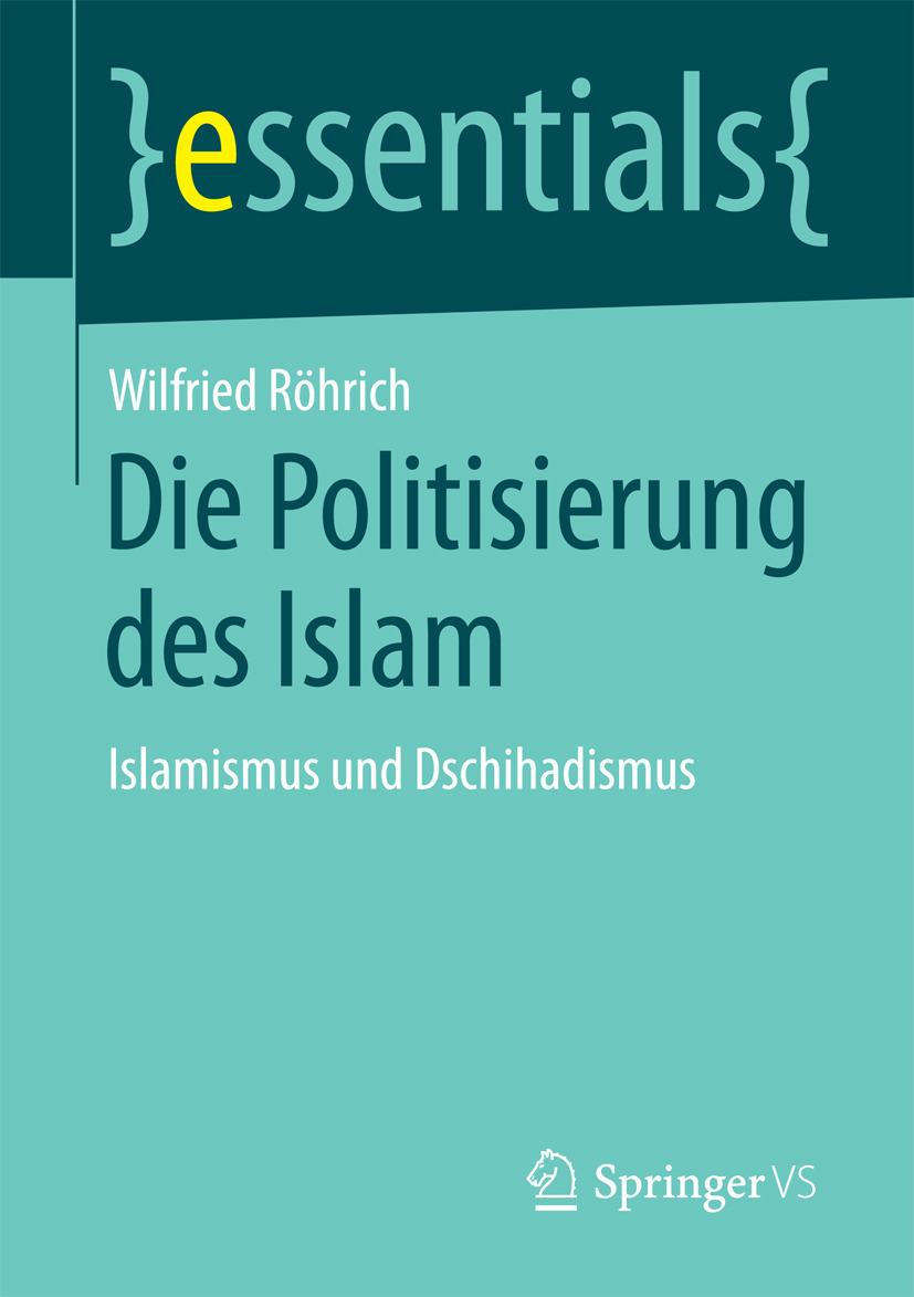 Röhrich, Wilfried - Die Politisierung des Islam, ebook