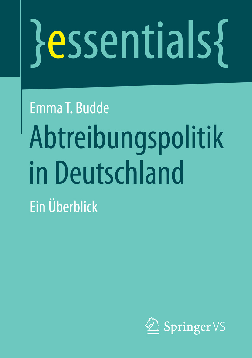 Budde, Emma T. - Abtreibungspolitik in Deutschland, e-kirja