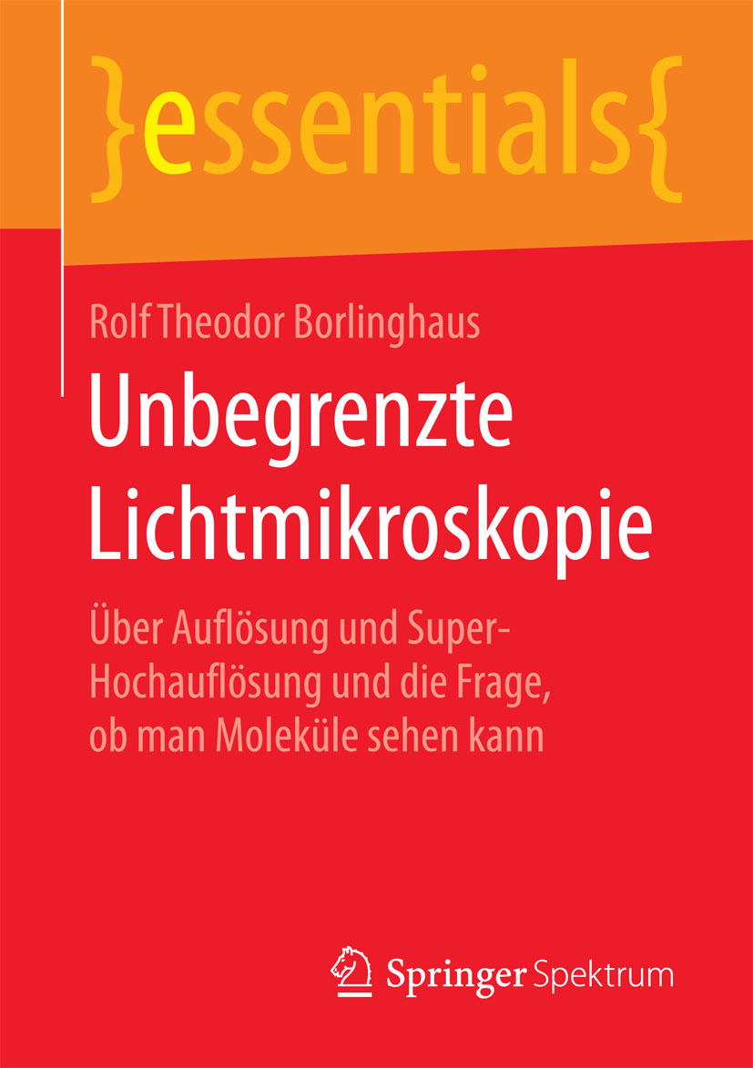 Borlinghaus, Rolf Theodor - Unbegrenzte Lichtmikroskopie, ebook