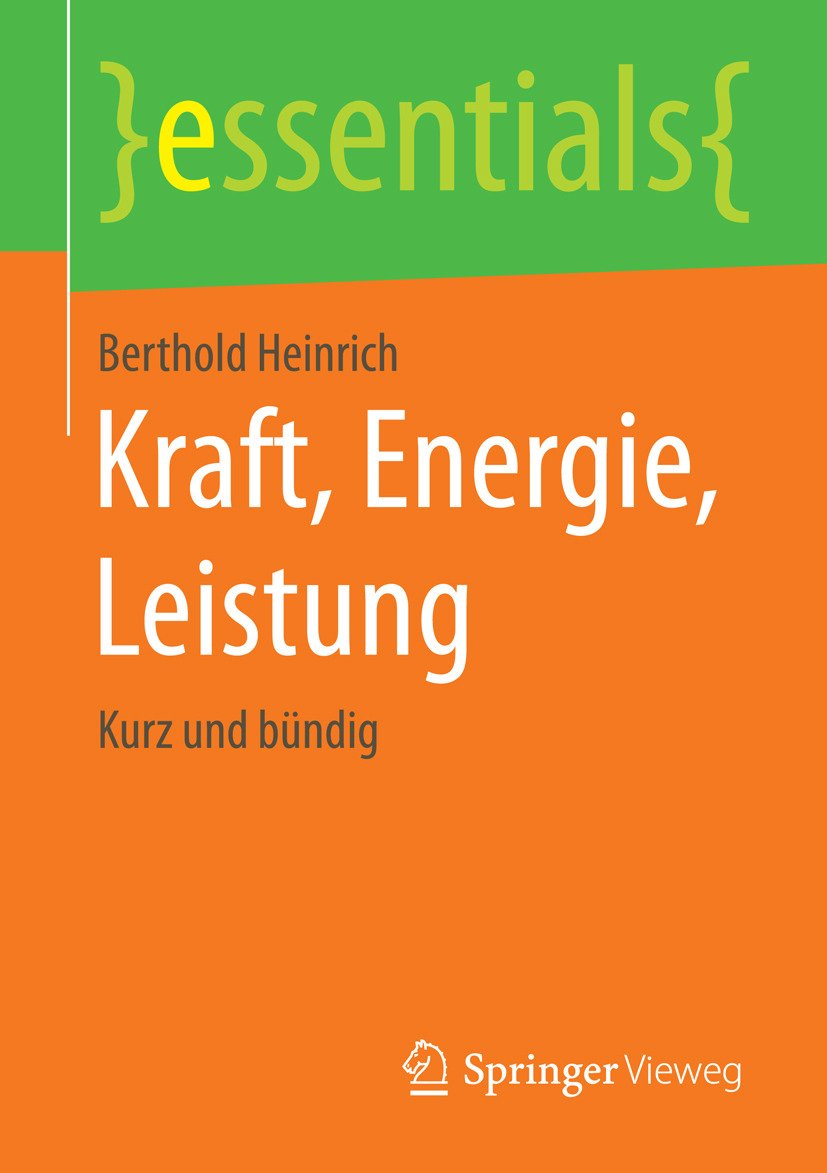 Heinrich, Berthold - Kraft, Energie, Leistung, ebook