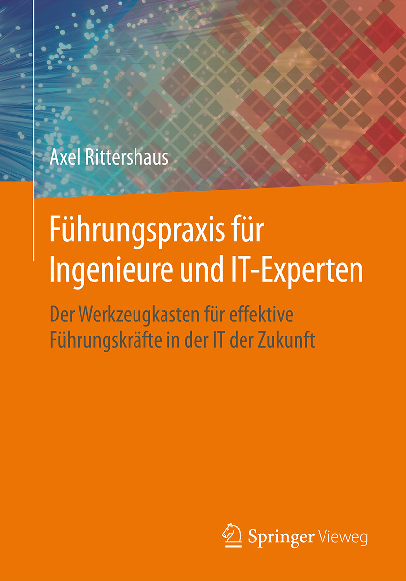 Rittershaus, Axel - Führungspraxis für Ingenieure und IT-Experten, ebook