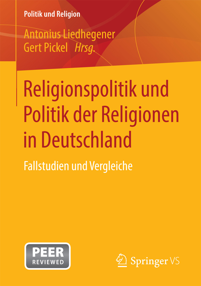Liedhegener, Antonius - Religionspolitik und Politik der Religionen in Deutschland, ebook