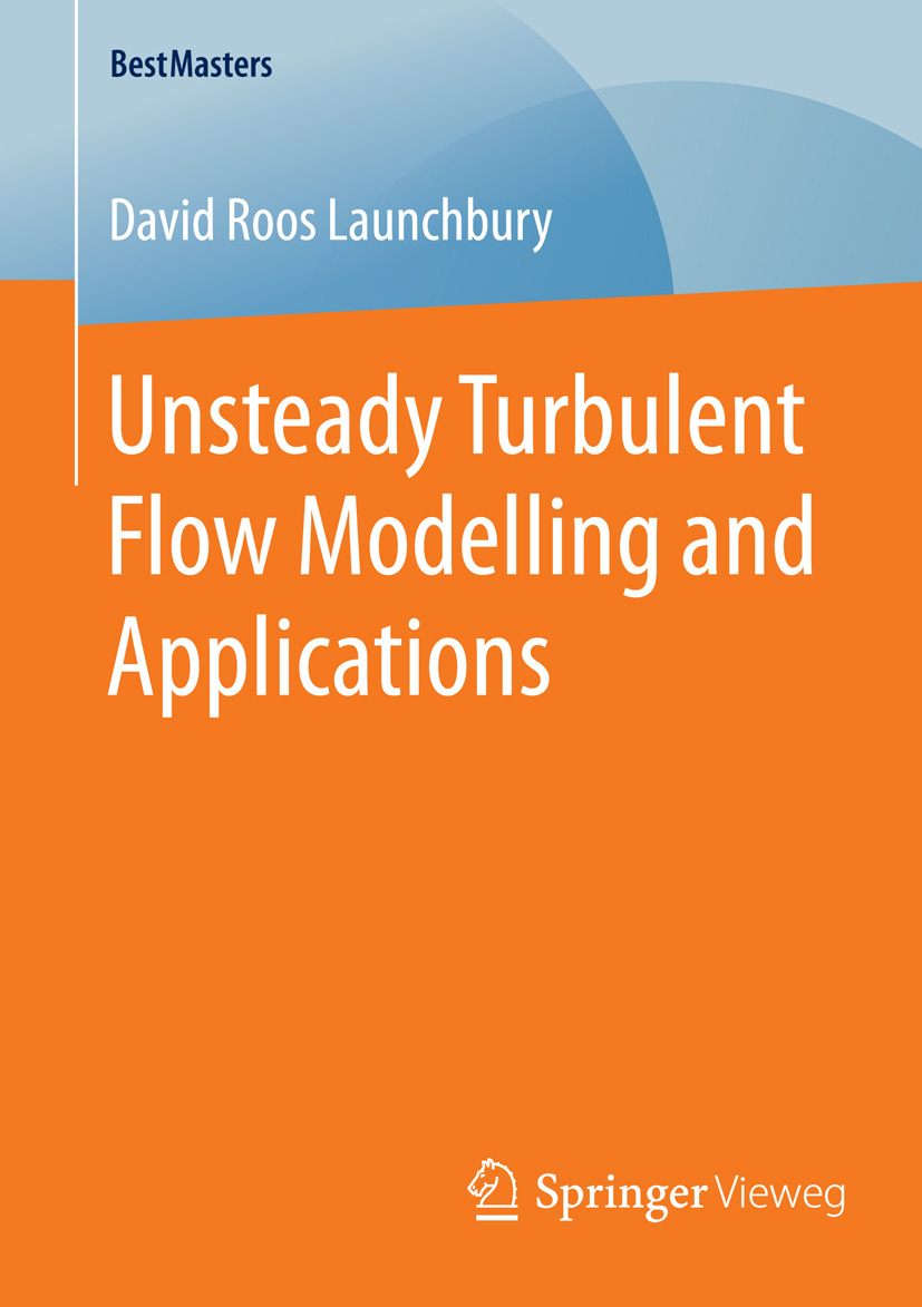 Launchbury, David Roos - Unsteady Turbulent Flow Modelling and Applications, e-bok