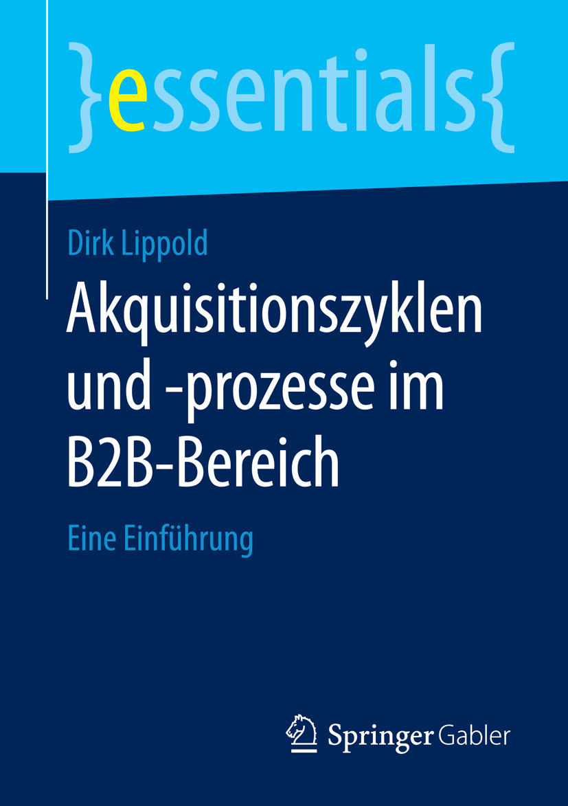 Lippold, Dirk - Akquisitionszyklen und -prozesse im B2B-Bereich, ebook