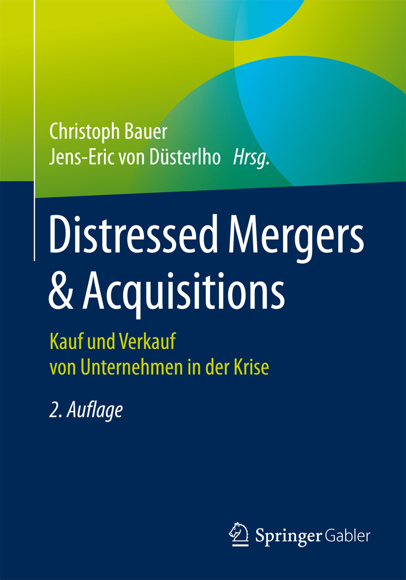 Bauer, Christoph - Distressed Mergers &amp; Acquisitions, e-bok