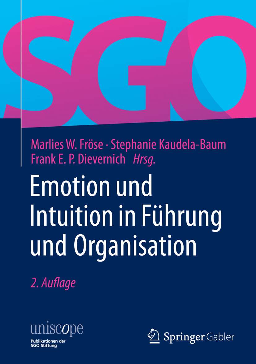 Dievernich, Frank E. P. - Emotion und Intuition in Führung und Organisation, e-kirja