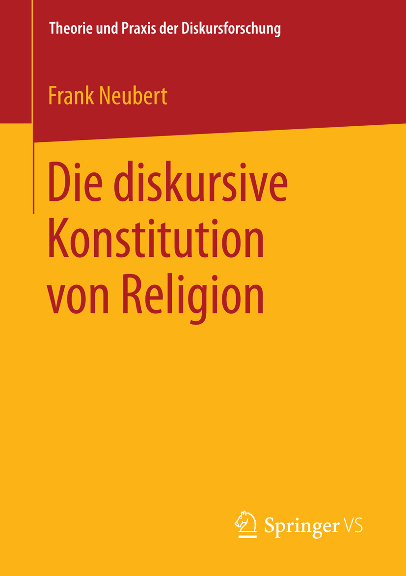 Neubert, Frank - Die diskursive Konstitution von Religion, ebook