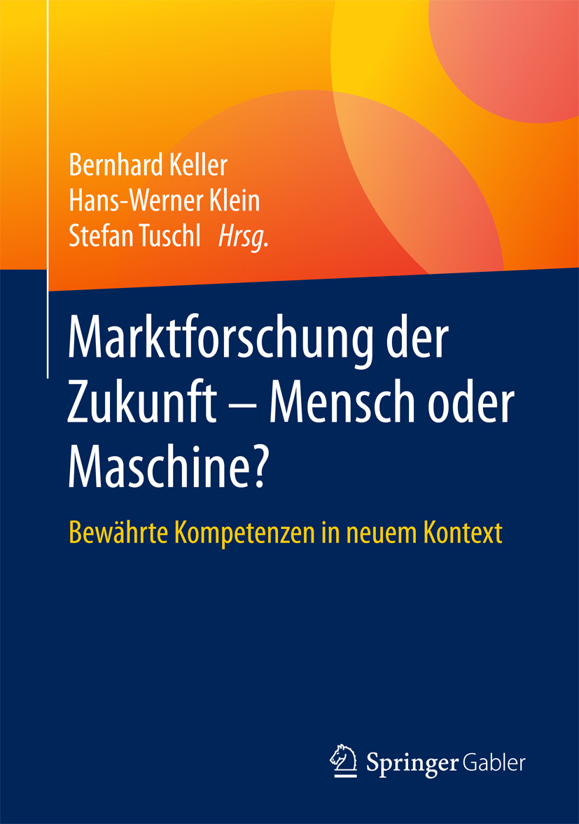 Keller, Bernhard - Marktforschung der Zukunft - Mensch oder Maschine?, ebook