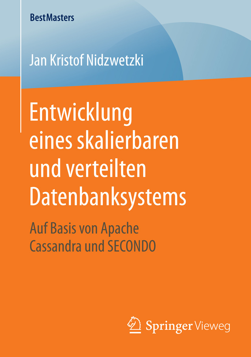 Nidzwetzki, Jan Kristof - Entwicklung eines skalierbaren und verteilten Datenbanksystems, e-bok