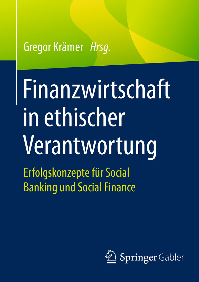 Krämer, Gregor - Finanzwirtschaft in ethischer Verantwortung, ebook