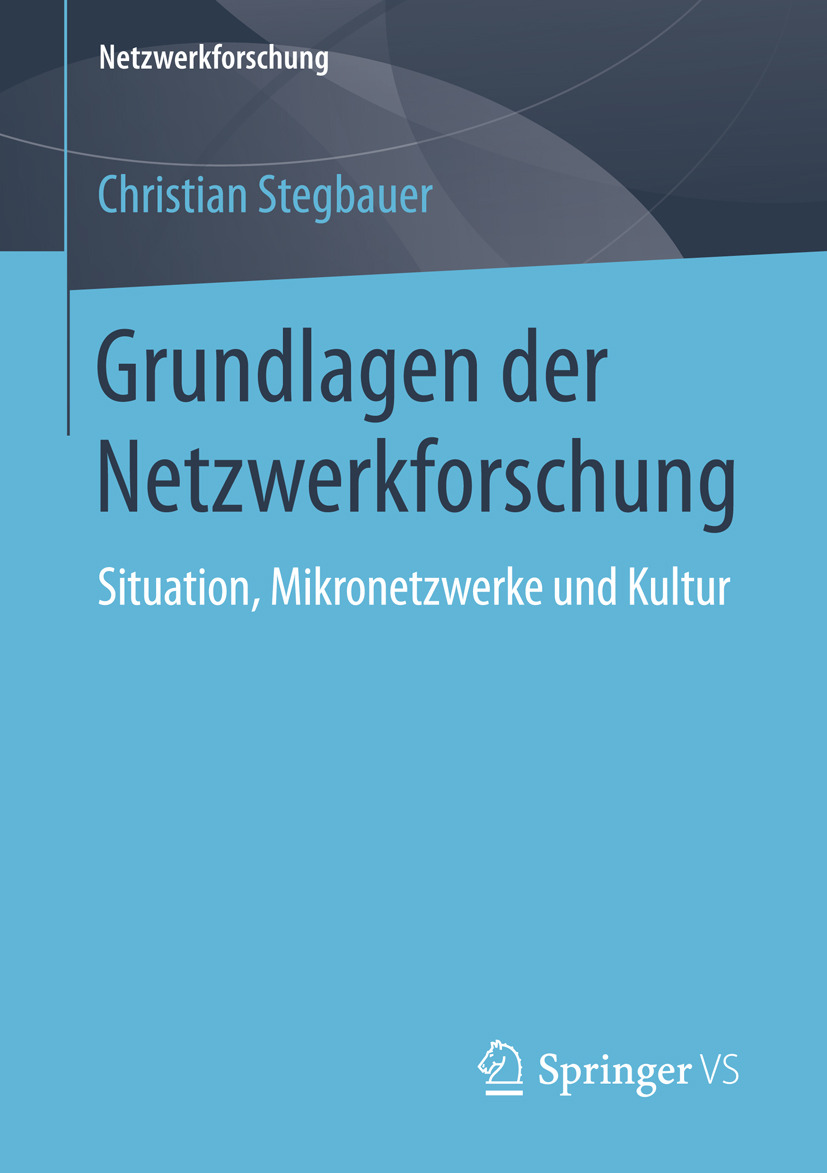 Stegbauer, Christian - Grundlagen der Netzwerkforschung, e-bok