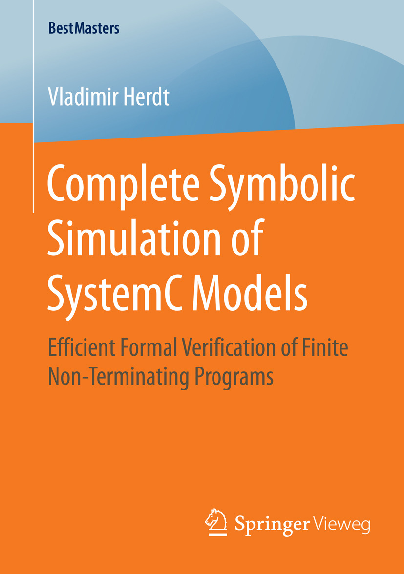 Herdt, Vladimir - Complete Symbolic Simulation of SystemC Models, e-bok