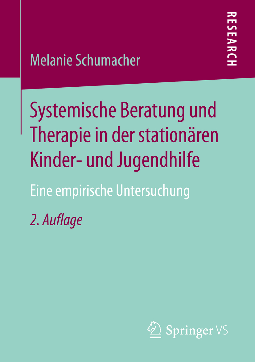 Schumacher, Melanie - Systemische Beratung und Therapie in der stationären Kinder- und Jugendhilfe, e-kirja