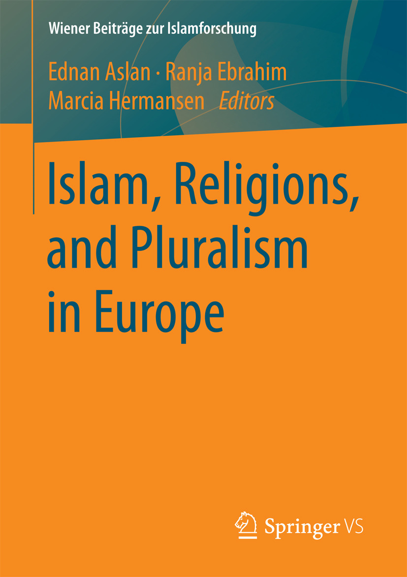 Aslan, Ednan - Islam, Religions, and Pluralism in Europe, e-bok