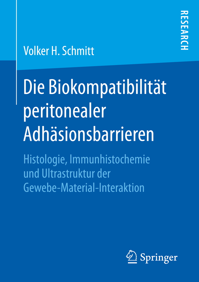 Schmitt, Volker H. - Die Biokompatibilität peritonealer Adhäsionsbarrieren, ebook