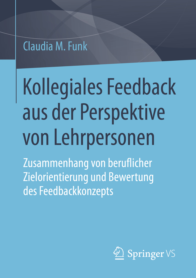 Funk, Claudia M. - Kollegiales Feedback aus der Perspektive von Lehrpersonen, e-kirja