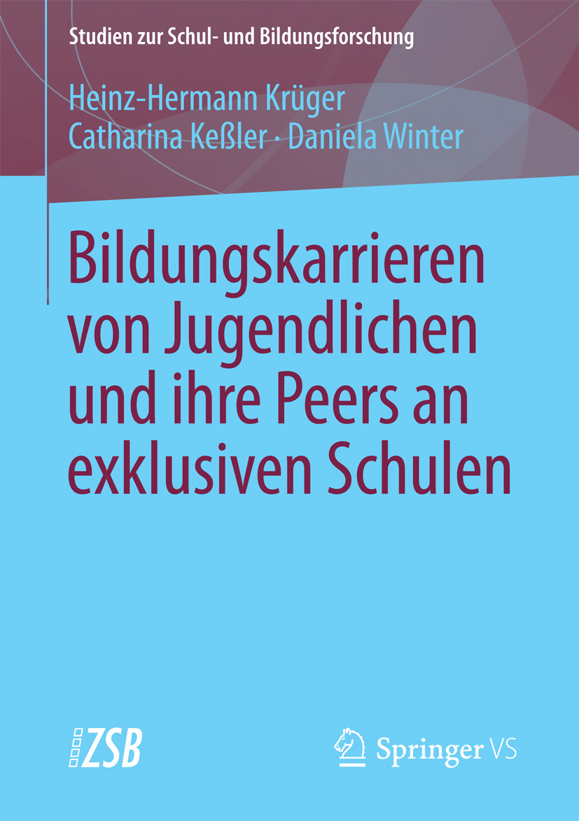 Keßler, Catharina - Bildungskarrieren von Jugendlichen und ihre Peers an exklusiven Schulen, e-kirja